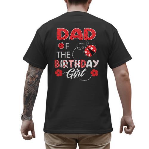 Dad Of The Birthday Girl Family Ladybug Birthday Men's Back Print T-Shirt - Father's Day Fun