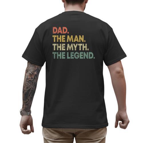 Dad The Man The Myth The Legend Men Dad Father's Day Men's Back Print T-Shirt - Father's Day Fun