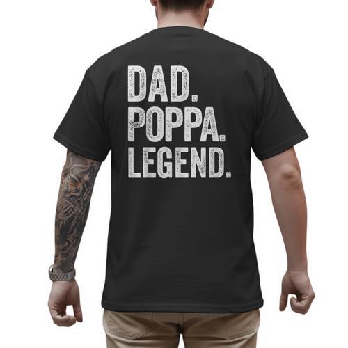 Dad Poppa Legend Vintage Distressed Bold Poppa Graphic Men's Back Print T-Shirt - Father's Day Fun