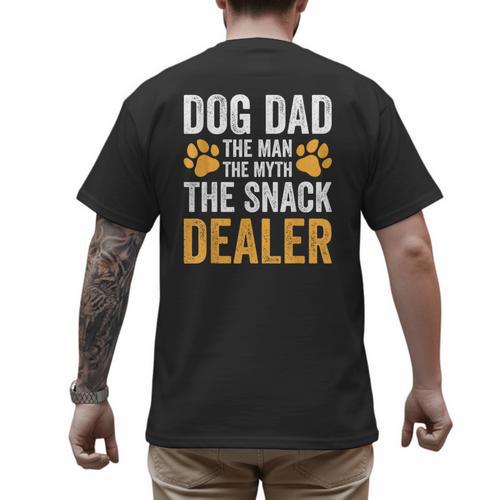 Dog Dad The Man The Myth The Snack Dealer Men's Back Print T-Shirt - Father's Day Fun