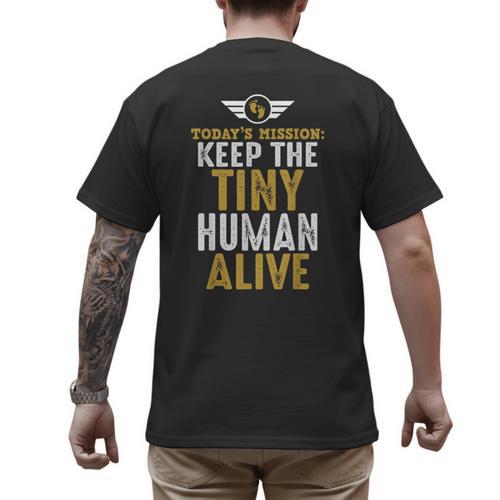 Father's Day By Tee Company New Dad First Time Father Keep Tiny Human Alive Adult Classic Fit Short Sleeve Men's Back Print T-Shirt - Father's Day Fun