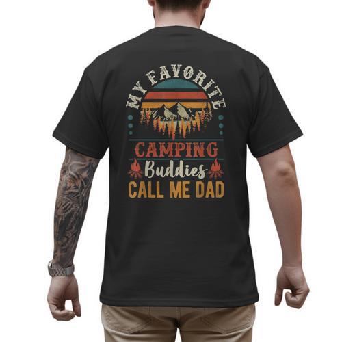 My Favorite Camping Buddies Call Me Dad Father Sayings Men's Back Print T-Shirt - Father's Day Fun