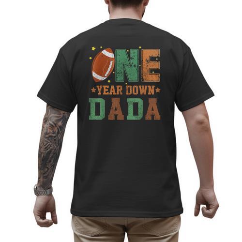 Football 1st Year One Down Dada Birthday For Dad Daddy Men's Back Print T-Shirt - Father's Day Fun