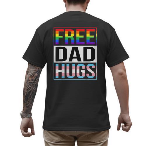 Free Dad Hugs LGBT Gay Pride Month Transgender Rainbow Flag Men's Back Print T-Shirt - Father's Day Fun