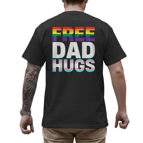 Free Dad Hugs Pride Flag Month LGBTQ Transgender Support Men's Back Print T-Shirt - Father's Day Fun