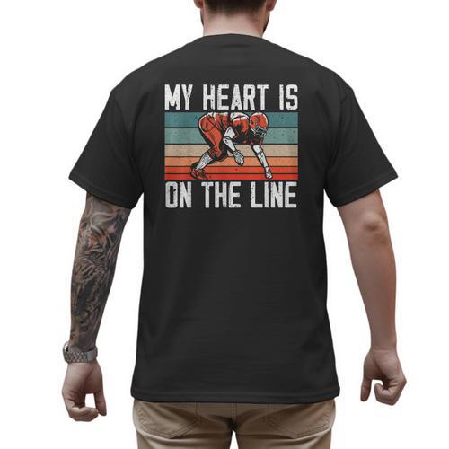 My Heart Is On The Line Football Mom Dad Offensive Lineman Men's Back Print T-Shirt - Father's Day Fun