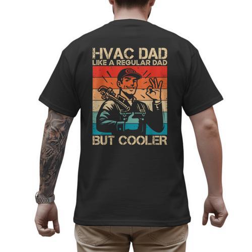 HVAC Dad HVAC Technician Mechanic Repairman Men's Back Print T-Shirt - Father's Day Fun