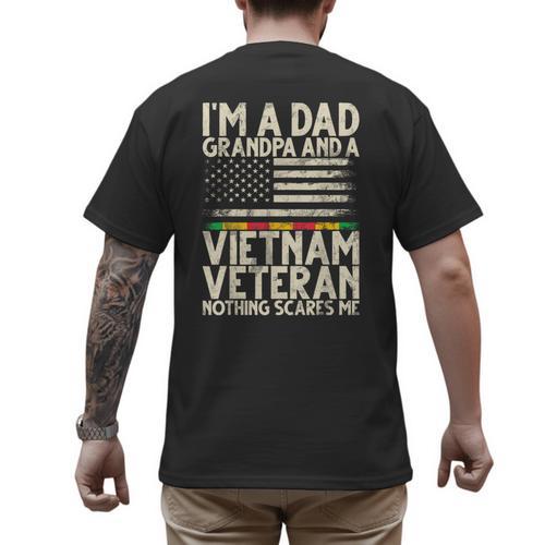 I'm A Dad Grandpa And A Vietnam Veteran Nothing Scares Me Men's Back Print T-Shirt - Father's Day Fun