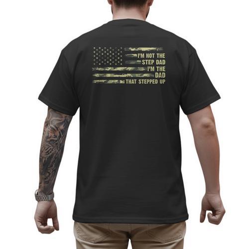 I'm Not The Step Dad I'm The Dad That Stepped Up Camouflage Men's Back Print T-Shirt - Father's Day Fun