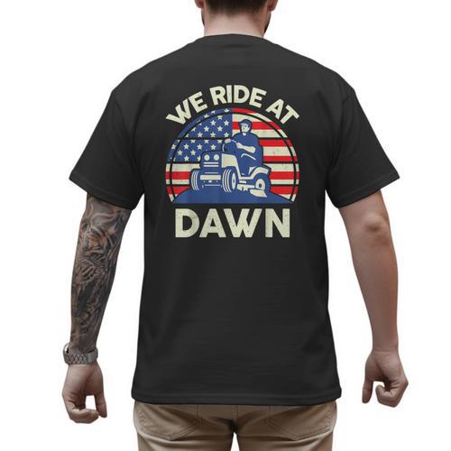 Lawn Mowing We Ride At Dawn Father Day Care Mower Dad Men's Back Print T-Shirt - Father's Day Fun