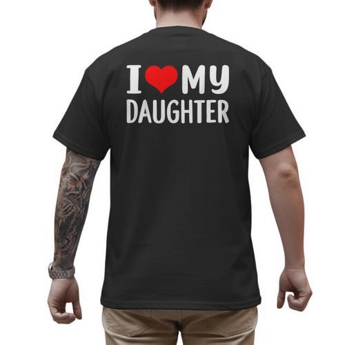 I Love My Daughter Fathers Day For Dad Men's Back Print T-Shirt - Father's Day Fun