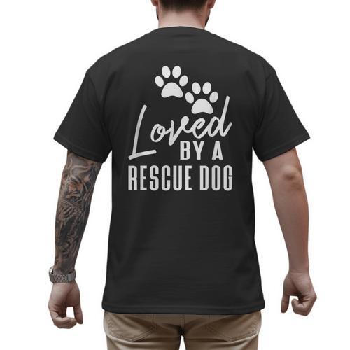 Loved By A Rescue Dog Foster Mom Rescue Dad Men's Back Print T-Shirt - Father's Day Fun