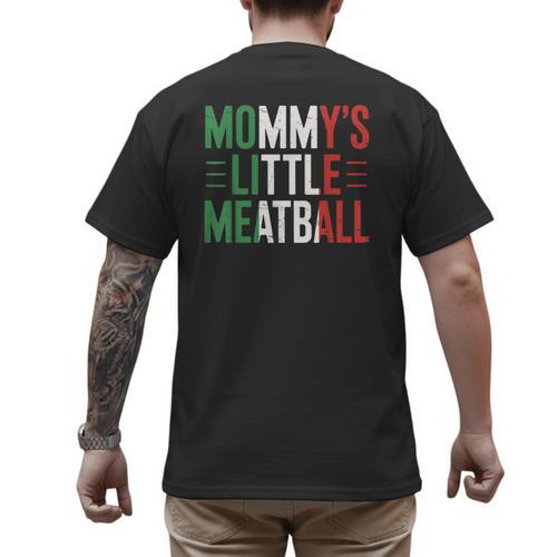 Mommy's Little Meatball Italian Quote Family Dad Mom Kids Men's Back Print T-Shirt - Father's Day Fun