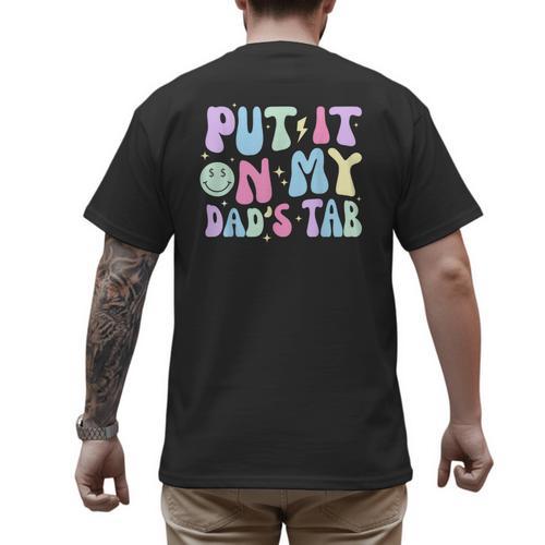 Put It On My Dads Tab Fathers Day Groovy Kids Son Daughter Men's Back Print T-Shirt - Father's Day Fun