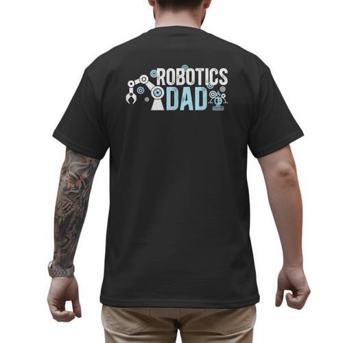 Robotics Dad Of A Robotics Engineer Dad Robotics Father Men's Back Print T-Shirt - Father's Day Fun