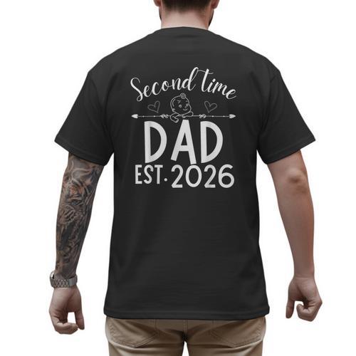 Second Time Dad Est 2026 Pregnancy Announcement Baby Daddy Men's Back Print T-Shirt - Father's Day Fun