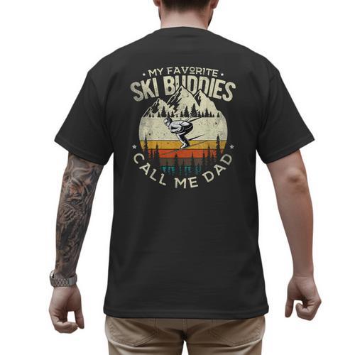 Skier Dad Ski Dad My Favorite Ski Buddies Call Me Dad Ski Men's Back Print T-Shirt - Father's Day Fun