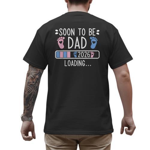 Soon To Be Dad 2026 Loading Pregnancy Announcement 2026 Men's Back Print T-Shirt - Father's Day Fun