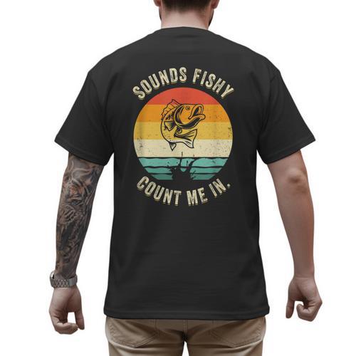 Sounds Fishy Count Me In Dad Grandpa Vintage Fishing Men's Back Print T-Shirt - Father's Day Fun
