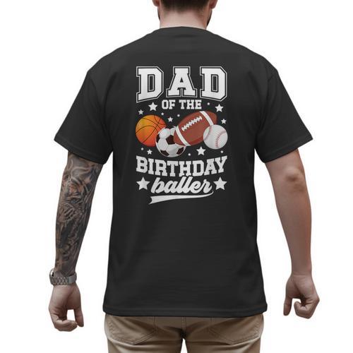 Sports Dad Of The Birthday Baller Sports Family Party Men's Back Print T-Shirt - Father's Day Fun
