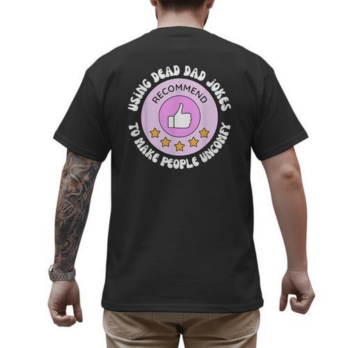Using Dead Dad Jokes To Make People Uncomfy Vintage Quote Men's Back Print T-Shirt - Father's Day Fun