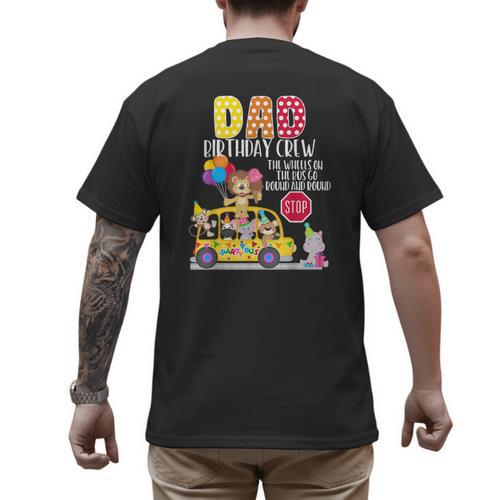 The Wheels On The Bus Dad Birthday Crew Party Toddler Kids Men's Back Print T-Shirt - Father's Day Fun