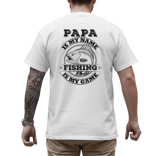 Dad Is My Name Fishing Is My Game Loves Fishing Men's Back Print T-Shirt - Father's Day Fun