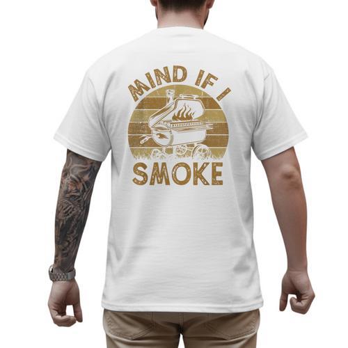 Mind If I Smoke BBQ Barbeque Grilling Chef Dad Men's Back Print T-Shirt - Father's Day Fun