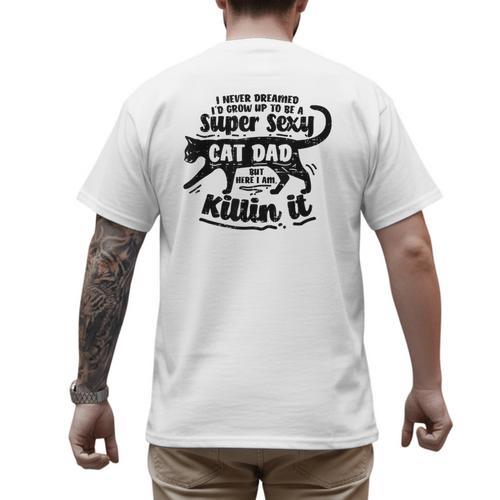 Sexy Cat Dad Father Catfather Kitten Kitty Men's Back Print T-Shirt - Father's Day Fun