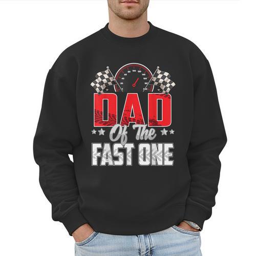 1 Year Old Racing Car Fast One Birthday 1st Family Dad Men Sweatshirt - Father's Day Fun