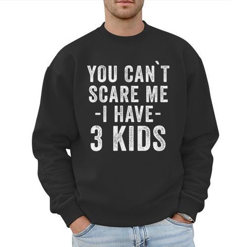 3 Kids Mom Of Three Dad Of 3 Children Parents Men Sweatshirt - Father's Day Fun