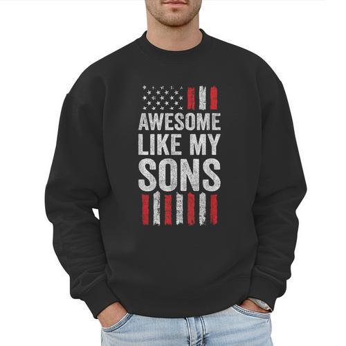 American Flag Dad Mom Awesome Like My Sons Men Sweatshirt - Father's Day Fun