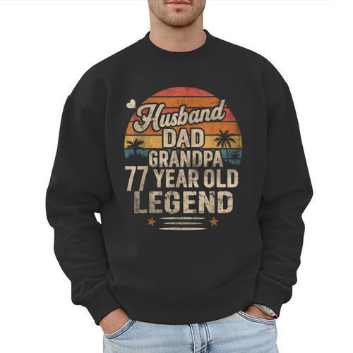 Back Legend Husband Dad Grandpa 77 Year Old 77th Birthday Men Sweatshirt - Father's Day Fun