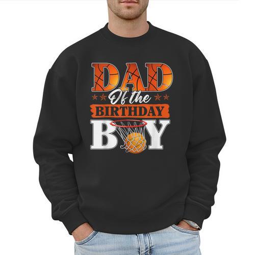 Basketball DAD Of The Birthday Boy Family Matching Men Sweatshirt - Father's Day Fun