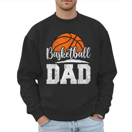 Basketball Dad Basketball Player Game Day Father's Day Men Sweatshirt - Father's Day Fun