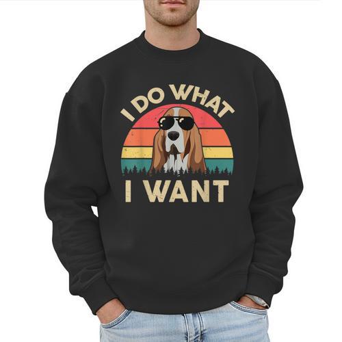 Basset Hound Shirts I Do What I Want Basset Hound Dad Men Sweatshirt - Father's Day Fun