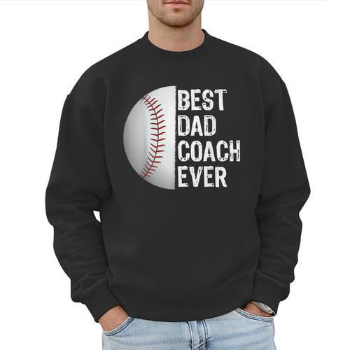 Best Dad Coach Ever Baseball For Sport Lovers Men Sweatshirt - Father's Day Fun