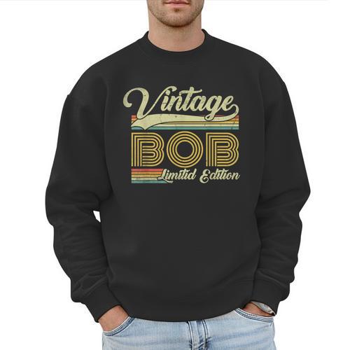 Bob Name Vintage Bob Father's Day Dad Bob Men Sweatshirt - Father's Day Fun