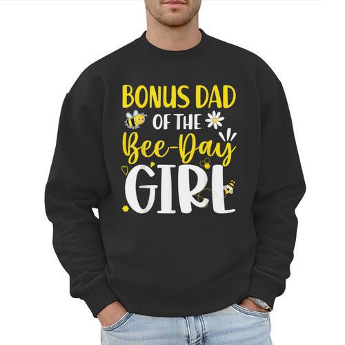 Bonus Dad Of The Bee Day Girl Birthday Party Family Men Sweatshirt - Father's Day Fun