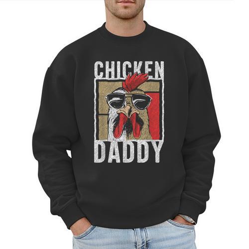 Chicken Daddy a Fun For Every Rooster In The Basket Men Sweatshirt - Father's Day Fun