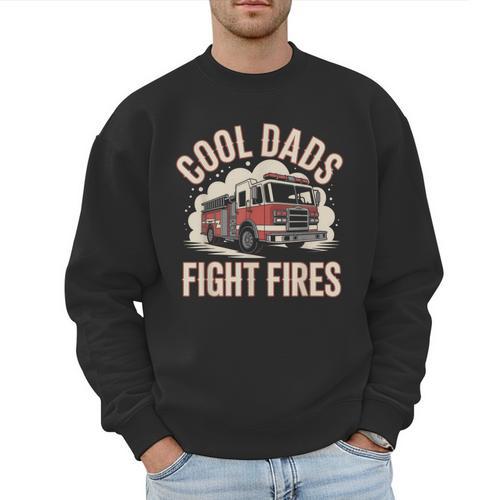 Cool Dads Fight Fire Firefighter Men Sweatshirt - Father's Day Fun