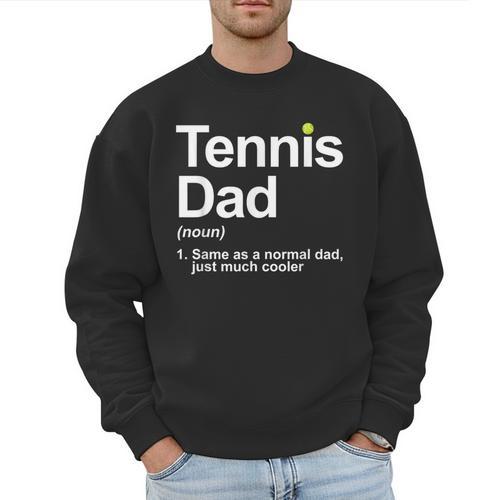 Cool Tennis Novelty For Men Dad Tennis Lover Tennis Player Men Sweatshirt - Father's Day Fun