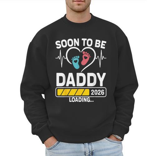 Dad To Be 2026 Loading Dad Est 2026 Promoted To Daddy Men Sweatshirt - Father's Day Fun