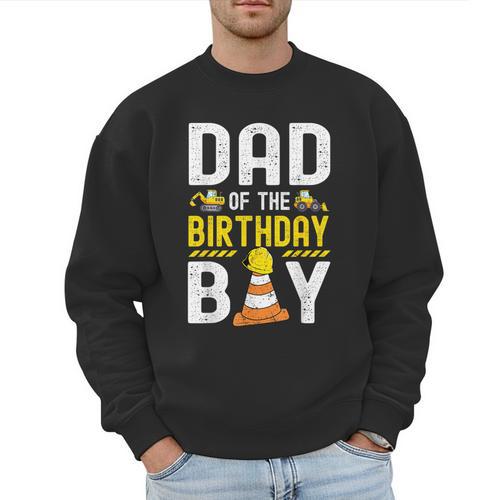 Dad Of The Birthday Boy Construction Worker Bday Men Sweatshirt - Father's Day Fun
