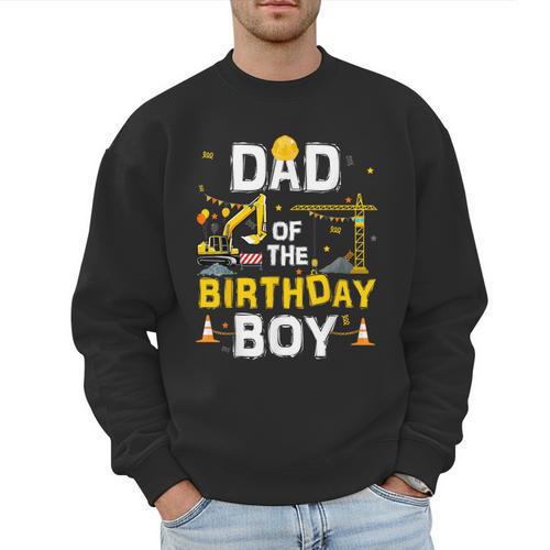 Dad Of The Birthday Boy Matching Construction Crew B-Day Men Sweatshirt - Father's Day Fun