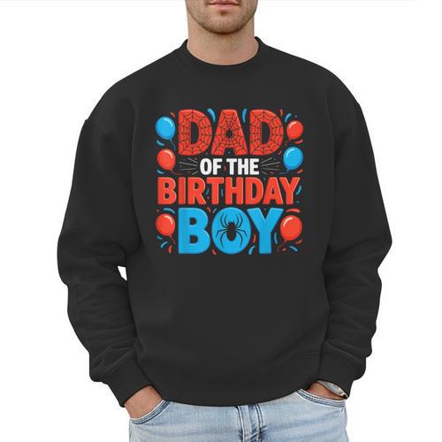 Dad Of The Birthday Boy Spider Web Party Men Sweatshirt - Father's Day Fun