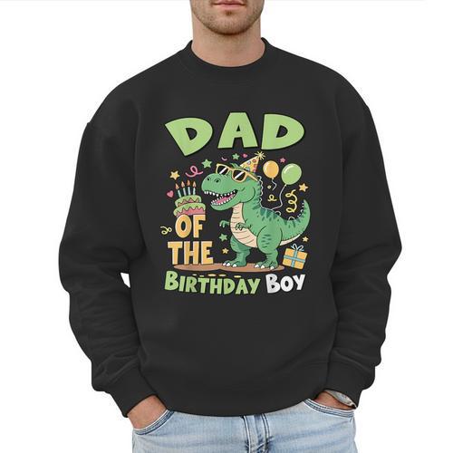 Dad Of The Birthday Boy T Rex Dinosaur Family Party Men Sweatshirt - Father's Day Fun