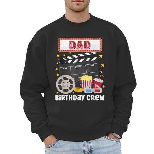 Dad Birthday Crew Movie Night Theme Matching Party Men Sweatshirt - Father's Day Fun