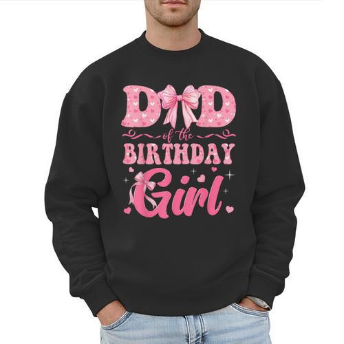 Dad Of The Birthday Girl Family Pink Coquette Bow Men Sweatshirt - Father's Day Fun