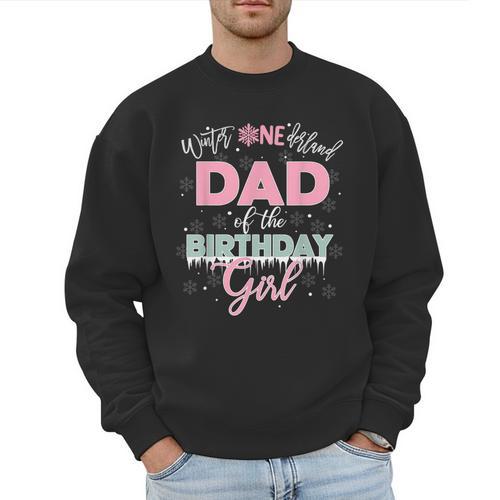 Dad Of The Birthday Girl Shirt Winter Onederland Family Men Sweatshirt - Father's Day Fun